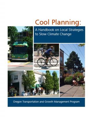 Cool Planning: A Handbook on Strategies to Slow Climate Change